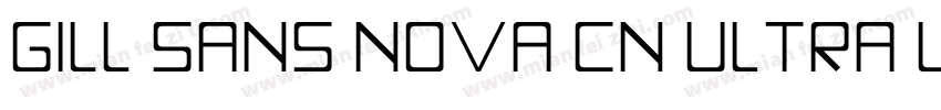 Gill Sans Nova Cn Ultra Light字体转换